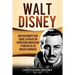 Walt Disney: Una Fascinante Guía sobre la Vida de un Empresario Americano y Pionero en los Dibujos Animados