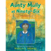 Aunty Mully at Ninety-Six