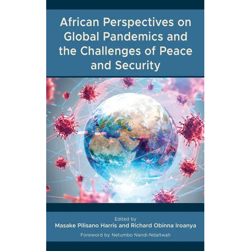 African Perspectives on Global Pandemics and the Challenges of Peace and Security