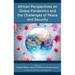 African Perspectives on Global Pandemics and the Challenges of Peace and Security