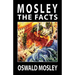Mosley - The Facts