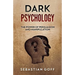 Dark Psychology: The Power of Persuasion and Manipulation