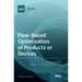 Flow-Based Optimization of Products or Devices