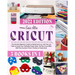 Cricut 5 in 1: The Ultimate Beginner's Guide to Mastering Cricut, with Tips and Tricks to Create Your Profitable Project Ideas. The New Cricut Bible 2
