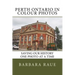 Perth Ontario in Colour Photos: Saving Our History One Photo at a Time