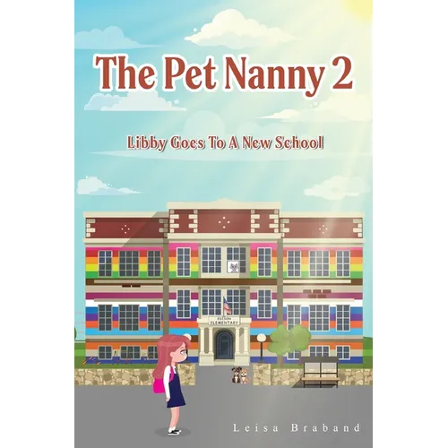 The Pet Nanny 2: Libby Goes To A New School