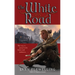 The White Road