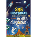 365 Historias de la Historia Para Mentes Curiosas: Los Datos, Las Anécdotas Y Los Secretos Mejor Guardados / 365 Stories of History for Curious Minds