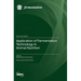 Application of Fermentation Technology in Animal Nutrition
