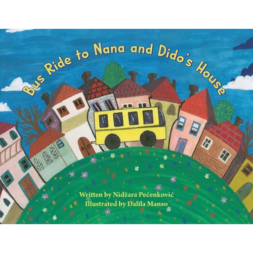 Bus Ride to Nana and Dido's House