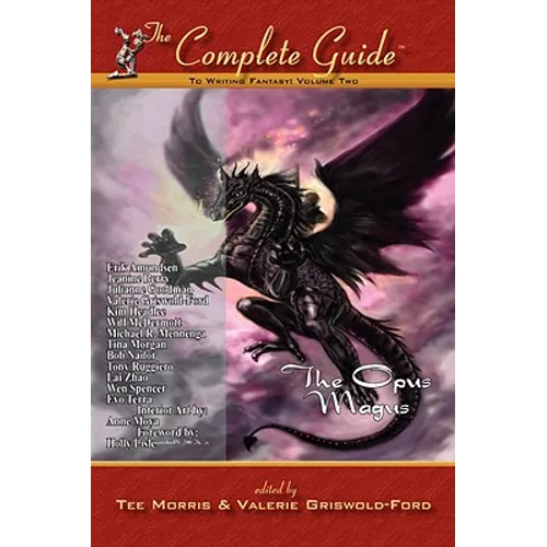 Complete Guide to Writing Fantasy Vol 2: The Opus Magus