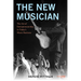 The New Musician: The Art of Entrepreneurship in Today's Music Business