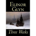Three Weeks by Elinor Glyn, Fiction, Classics, Literary, Short Stories