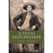 A Texas Matchmaker