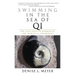 Swimming in the Sea of Qi: The Taiji Path to Energetic and Spiritual Awareness