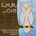 L, M, N, ...Oh!: A hidden letter alphabet book