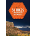 50 Hikes in Northern New Mexico