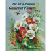 Garden of Flowers Volume 2: The Art of Painting