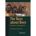 The Buzz about Bees: Biology of a Superorganism