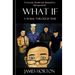 What If.A walk through time
