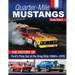 Quarter-Mile Mustangs: The History of Ford's Pony Car at the Drag Strip 1964-1/2-1978