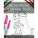 Stress Relief Coloring Book: Adult Coloring Book: Coloring Books For Grownups