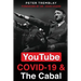 YouTube, COVID-19 & The Cabal