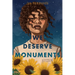 We Deserve Monuments