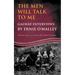 The Men Will Talk to Me: Galway Interviews by Ernie O'Malley