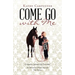 Come Go with Me: An Adventure of Prayer-Focused True Stories.