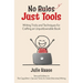 No Rules, Just Tools