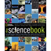 The Science Book: Everything You Need to Know about the World and How It Works