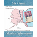 My Great Alaska Adventure