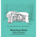 Work from Work from Home Book of Cartoons