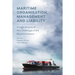 Maritime Organisation, Management and Liability: A Legal Analysis of New Challenges in the Maritime Industry