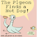 Pigeon Finds a Hot Dog!