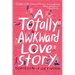 A Totally Awkward Love Story