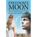 Freedom's Moon: Shawnee Friends Mission Series, Book Three