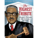 The Highest Tribute: Thurgood Marshall's Life, Leadership, and Legacy