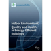 Indoor Environment Quality and Health in Energy-Efficient Buildings