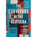The Survivors of the Clotilda: The Lost Stories of the Last Captives of the American Slave Trade