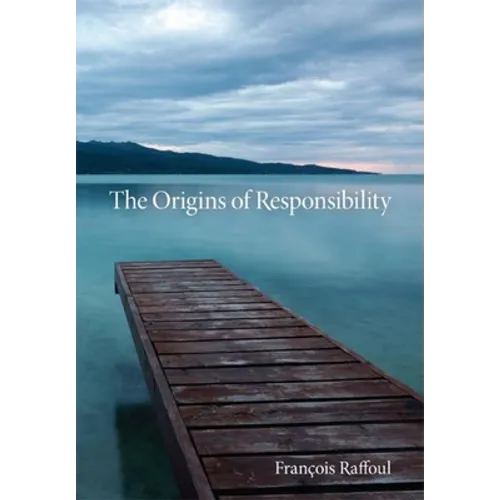 The Origins of Responsibility