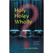 Holy, Holey, Wholly? A Journey of Faith and Perspective