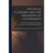Political Economy, and the Philisophy of Government: A Series of Essays Selected From the Works of M. De Sismondi