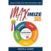 Maximize 365: A Year of Actionable Tips to Transform Your Life