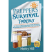 Prepper's Survival Pantry: The Ultimate SHTF Preparedness Guide To Canning, Dehydrating And Emergency Water And Food Storage