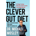 The Clever Gut Diet: How to Revolutionize Your Body from the Inside Out