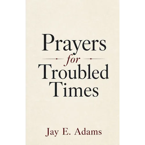 Prayers for Troubled Times