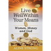 Live Well Within Your Means: Women, Money and God