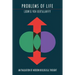 Problems of Life: An Evaluation of Modern Biological Thought